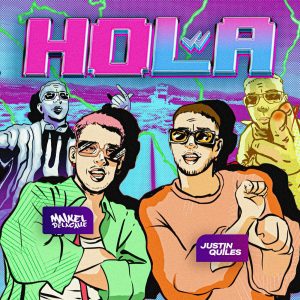Maikel Delacalle Ft. Justin Quiles – Hola